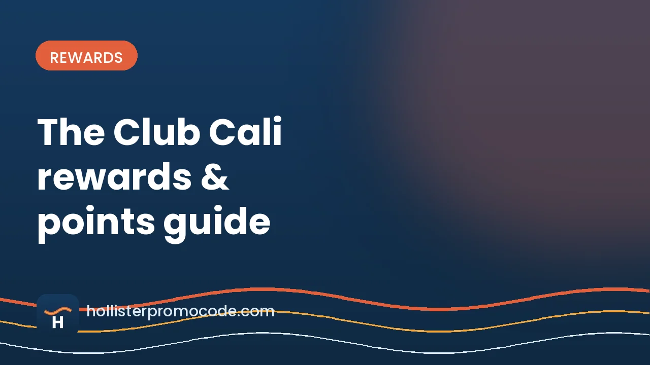 Hollister Club Cali rewards and points explained